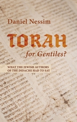 Torah for Gentiles? - Daniel Nessim