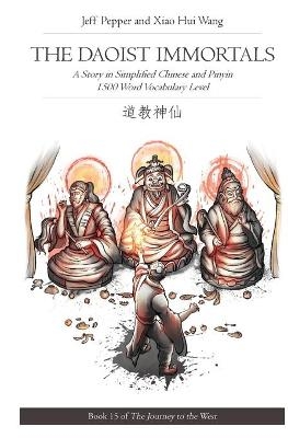 The Daoist Immortals - Jeff Pepper, Xiao Hui Wang