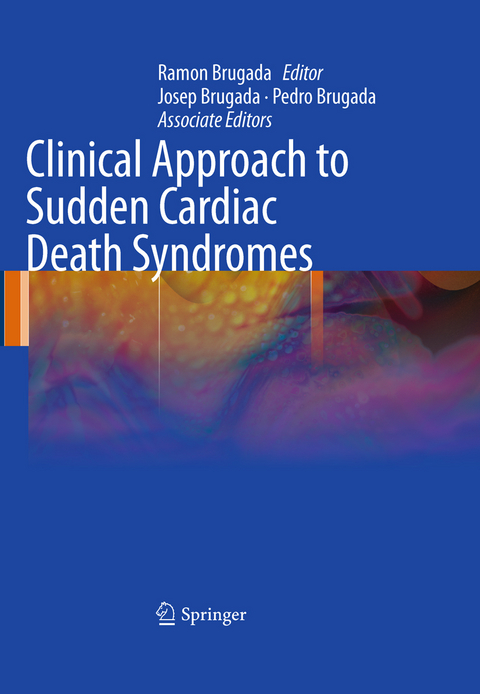 Clinical Approach to Sudden Cardiac Death Syndromes - 