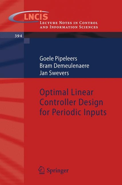 Optimal Linear Controller Design for Periodic Inputs -  Bram Demeulenaere,  Goele Pipeleers,  Jan Swevers