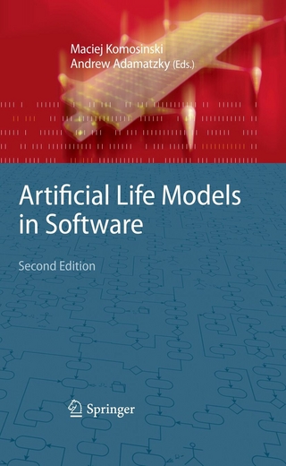 Artificial Life Models in Software - Maciej Komosinski; Maciej Komosinski; Andrew Adamatzky; Andrew Adamatzky
