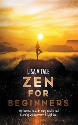 Zen for Beginners - Lisa Vitale