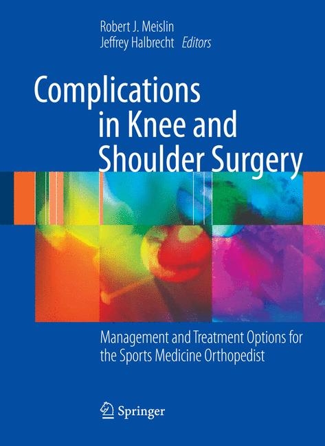 Complications in Knee and Shoulder Surgery - 