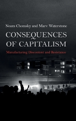 Consequences of Capitalism - Noam Chomsky, Marv Waterstone