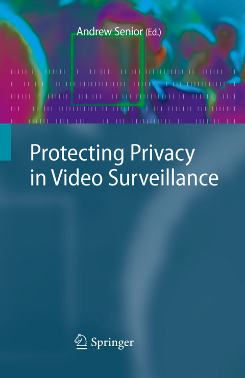 Protecting Privacy in Video Surveillance - 