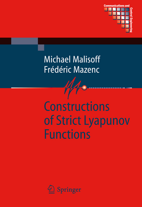 Constructions of Strict Lyapunov Functions -  Michael Malisoff,  Frederic Mazenc