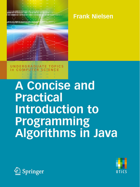 Concise and Practical Introduction to Programming Algorithms in Java -  Frank Nielsen