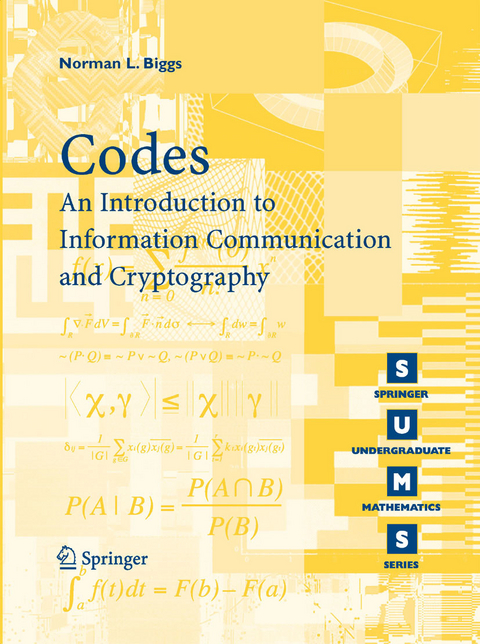 Codes: An Introduction to Information Communication and Cryptography -  Norman L. Biggs