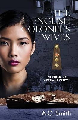 The English Colonel's Wives - A C Smith