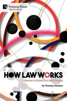 How Law Works - Thomas Hemnes