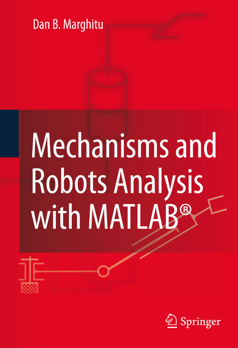 Mechanisms and Robots Analysis with MATLAB(R) -  Dan B. Marghitu