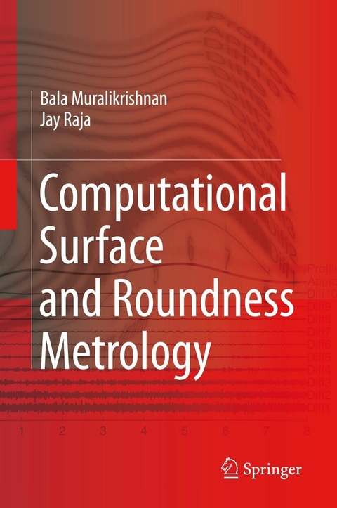 Computational Surface and Roundness Metrology -  Balasubramanian Muralikrishnan,  Jayaraman Raja
