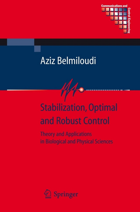 Stabilization, Optimal and Robust Control -  Aziz Belmiloudi