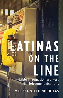 Latinas on the Line - Melissa Villa-Nicholas