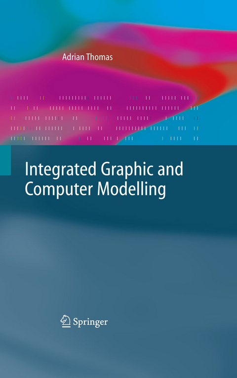 Integrated Graphic and Computer Modelling -  Adrian Thomas