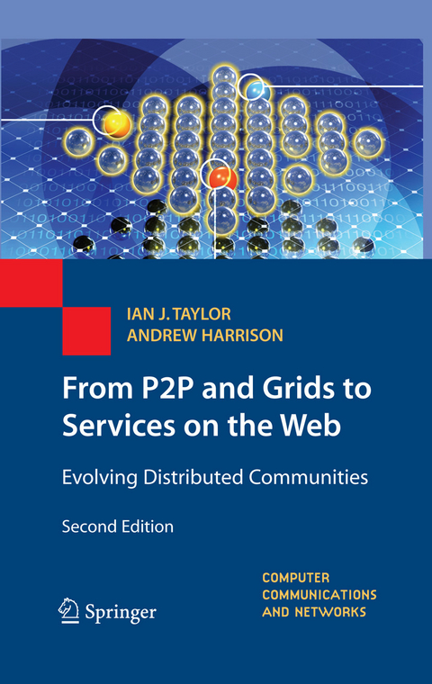 From P2P and Grids to Services on the Web -  Andrew Harrison,  Ian J. Taylor