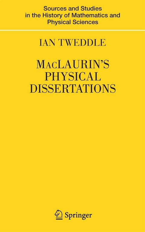 MacLaurin's Physical Dissertations -  Ian Tweddle