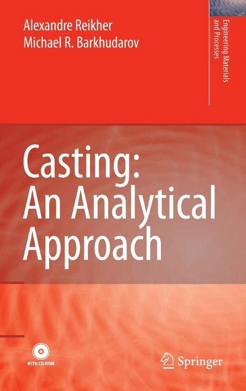 Casting: An Analytical Approach -  Michael R. Barkhudarov,  Alexandre Reikher