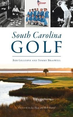 South Carolina Golf - Bob Gillespie, Tommy Braswell