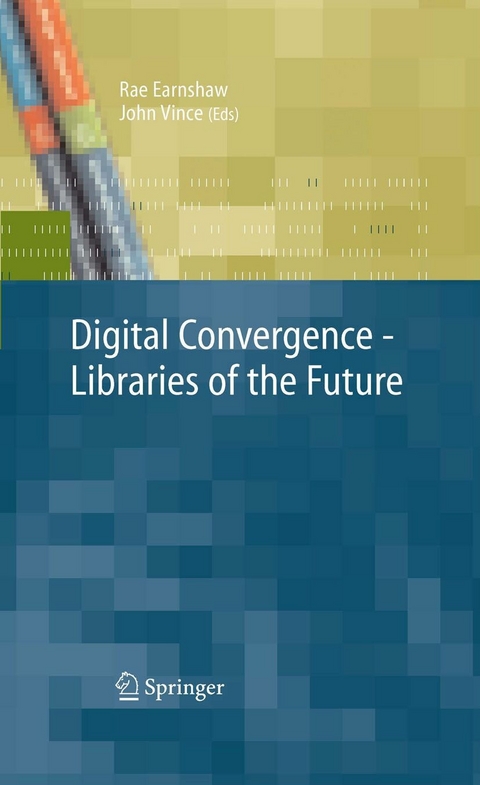 Digital Convergence - Libraries of the Future - 