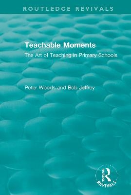 Teachable Moments - Peter Woods, Bob Jeffrey