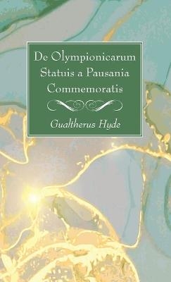 De Olympionicarum Statuis a Pausania Commemoratis - Gualtherus Hyde