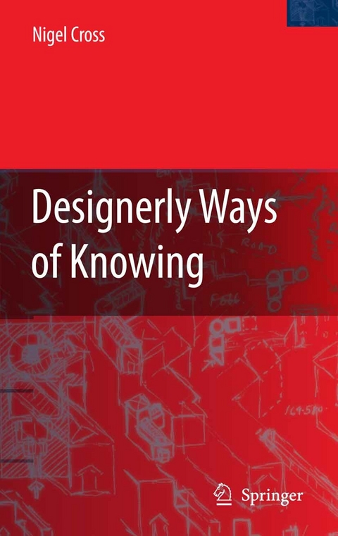 Designerly Ways of Knowing - Nigel Cross