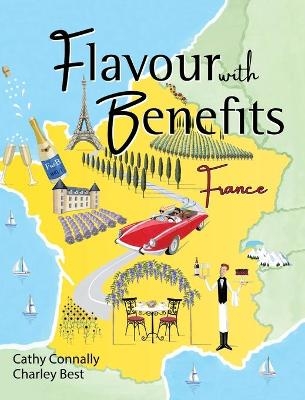 Flavour with Benefits - Cathy Connally, Charley Best, Camillia Charnock