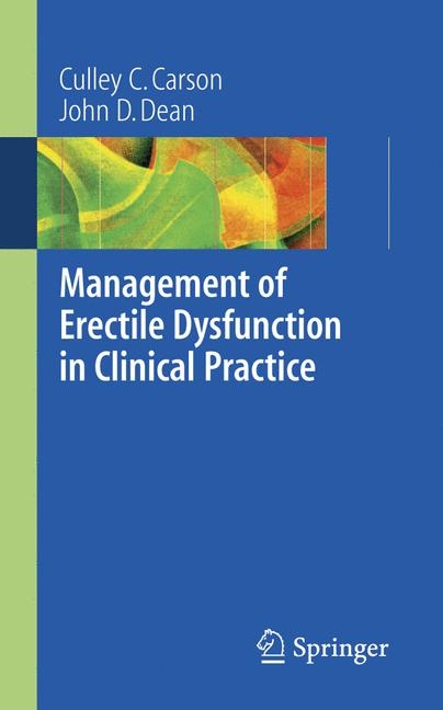 Management of Erectile Dysfunction in Clinical Practice - Culley C. Carson, John D. Dean