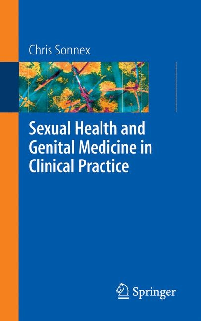 Sexual Health and Genital Medicine in Clinical Practice -  Chris Sonnex