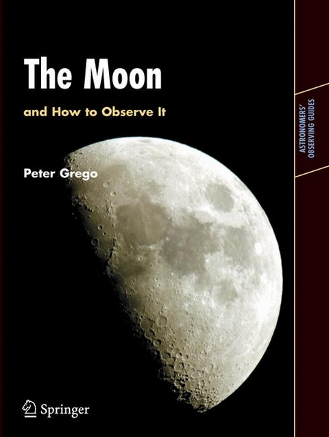 Moon and How to Observe It -  Peter Grego
