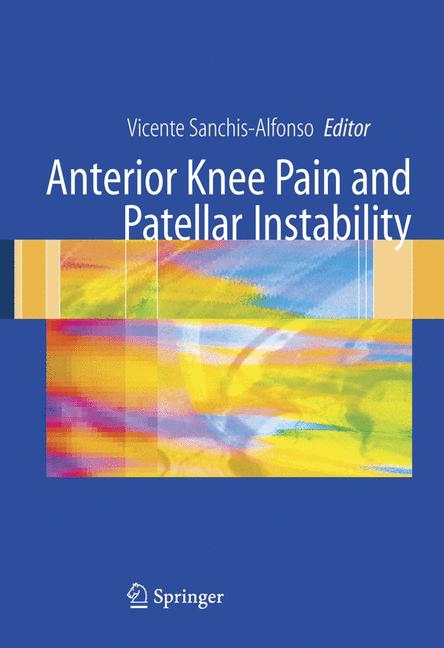 Anterior knee pain and patellar instability - 