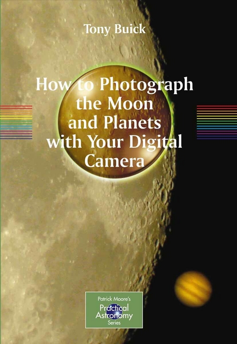 How to Photograph the Moon and Planets with Your Digital Camera -  Tony Buick