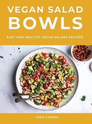 Vegan Salad Bowls - Josh Chapel