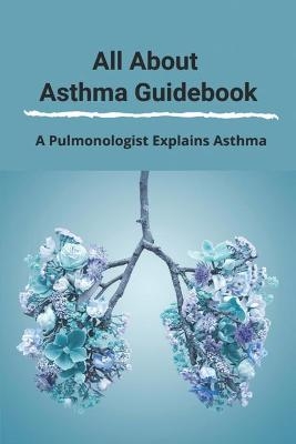 All About Asthma Guidebook - Vada Belrose