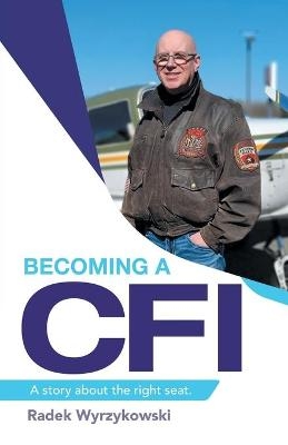 Becoming a Cfi - Radek Wyrzykowski