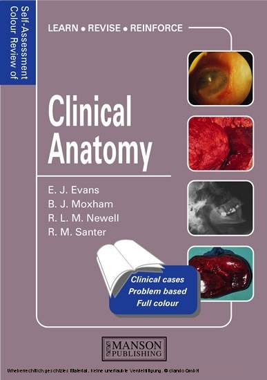 Clinical Anatomy -  Edward Evans,  Bernard Moxham,  Richard Newell,  Robert Santer