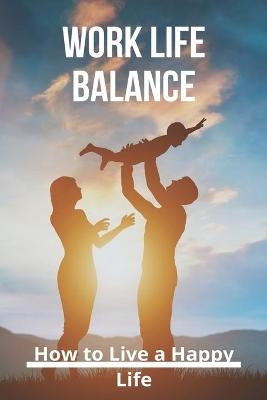 Work Life Balance - Gretchen Geitz