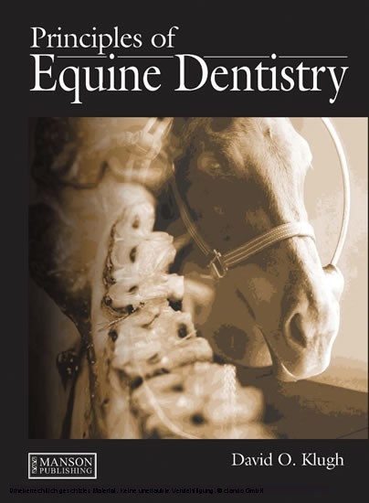 Principles of Equine Dentistry -  David O Klugh