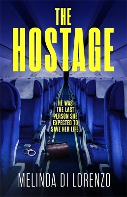 The Hostage - Melinda Di Lorenzo