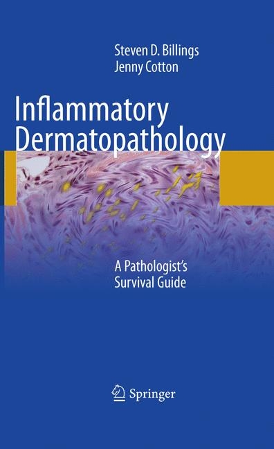 Inflammatory Dermatopathology -  Steven D. Billings,  Jenny Cotton