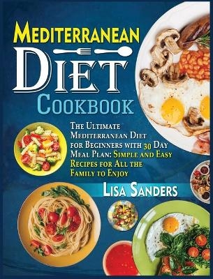 Mediterranean Diet Cookbook - Lisa Sanders