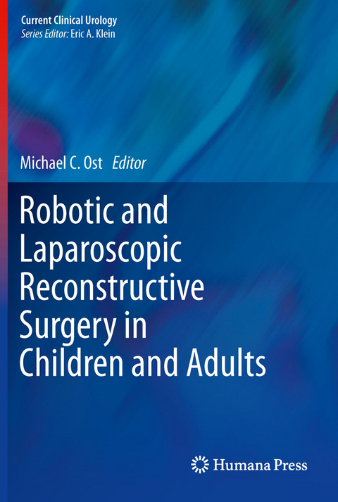 Robotic and Laparoscopic Reconstructive Surgery in Children and Adults - 