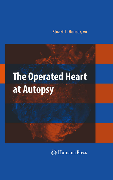 Operated Heart at Autopsy -  Stuart Lair Houser