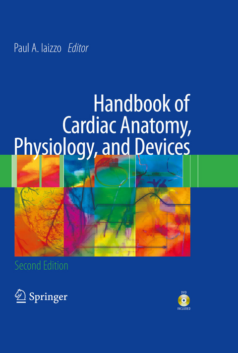 Handbook of Cardiac Anatomy, Physiology, and Devices - 