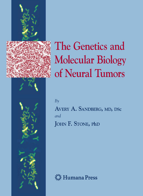 The Genetics and Molecular Biology of Neural Tumors - Avery A. Sandberg, John F. Stone