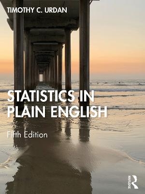 Statistics in Plain English - Timothy C. Urdan