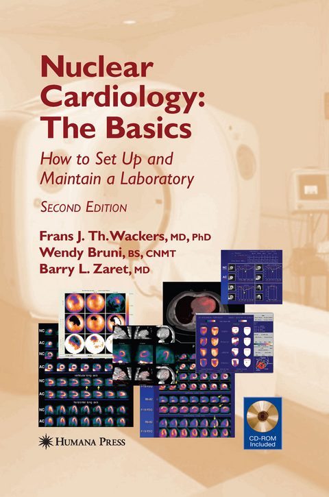 Nuclear Cardiology, The Basics -  Wendy Bruni,  Frans J Th Wackers,  Barry Zaret
