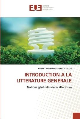 Introduction a la Litterature Generale - ROBERT MWEMBO LUMBILA NGOIE