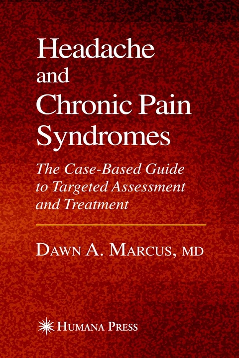 Headache and Chronic Pain Syndromes - Dawn A. Marcus